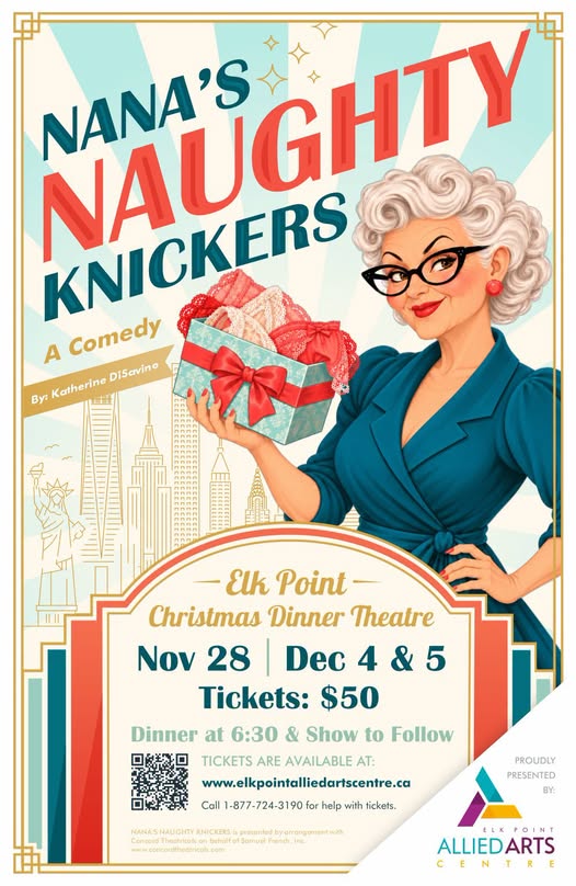 Elk Point Allied Arts event poster for Nana's Naughty Knickers: A Comedy dinner theatre show on November 28, December 4, an December 5, 2026